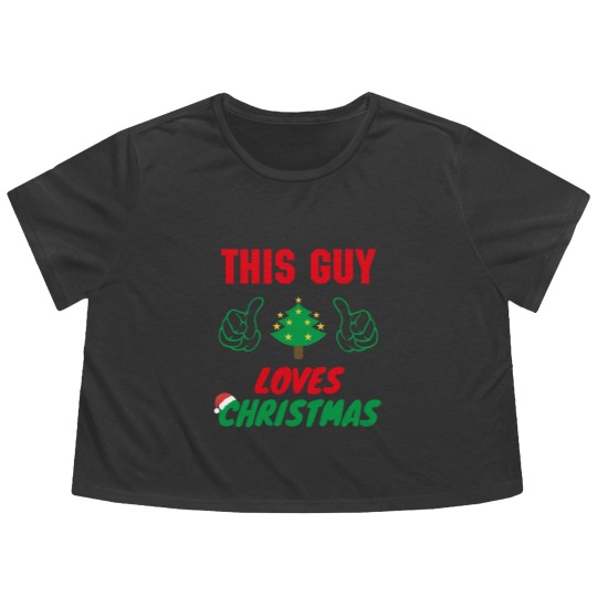 Discover This Guy Loves Christmas, Funny Mens Christmas Flowy Cropped Tees