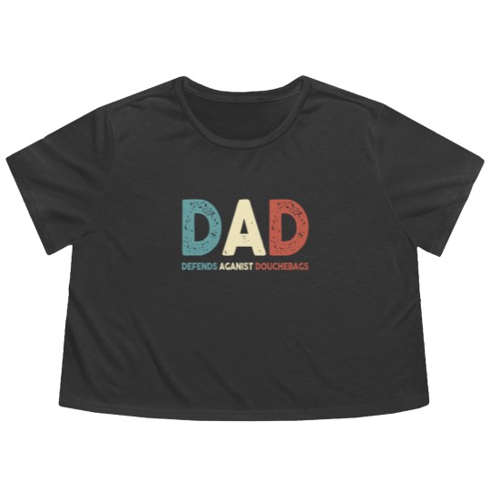 Discover Dad Defends Aganist Douchebags Flowy Cropped Tees