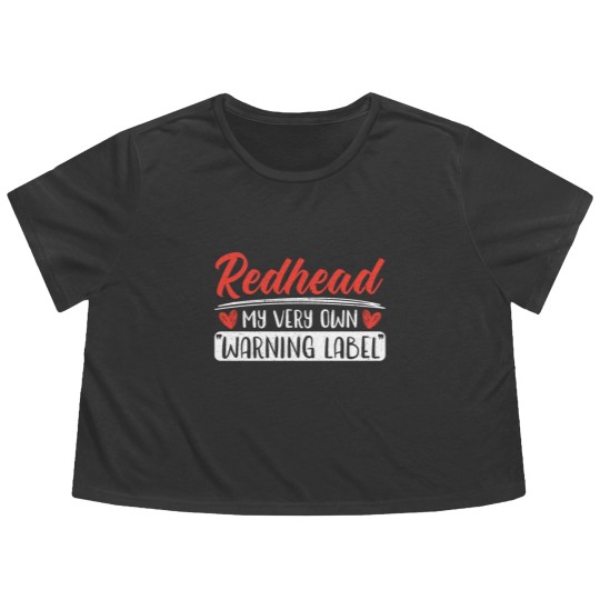 Discover Redhead My Very Own Warning Label Red Hair Irish Flowy Cropped Tees