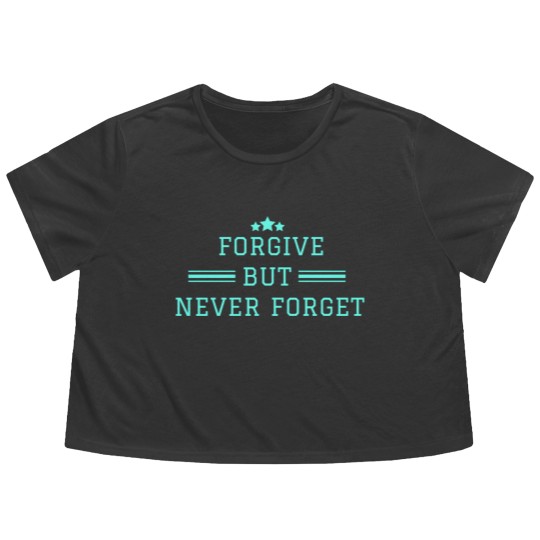 Discover forgive but never forget Flowy Cropped Tees