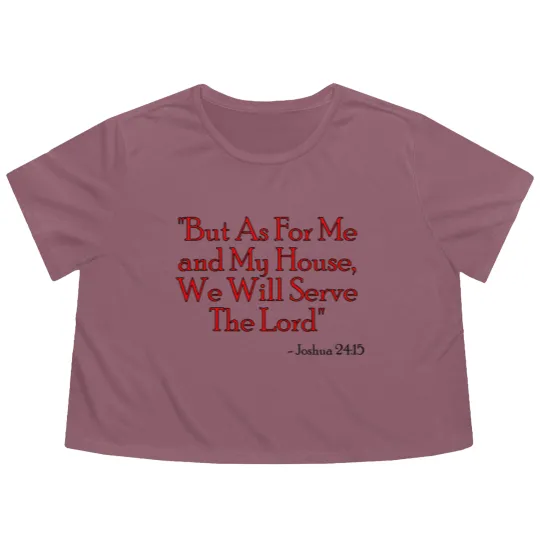 Discover Joshua 24:15 Flowy Cropped Tees
