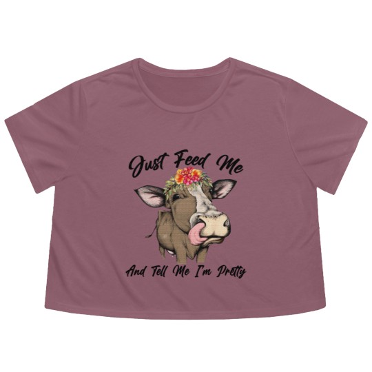 Discover Just Feed Me And Tell Me I'm Pretty Funny Cow Flowy Cropped Tees