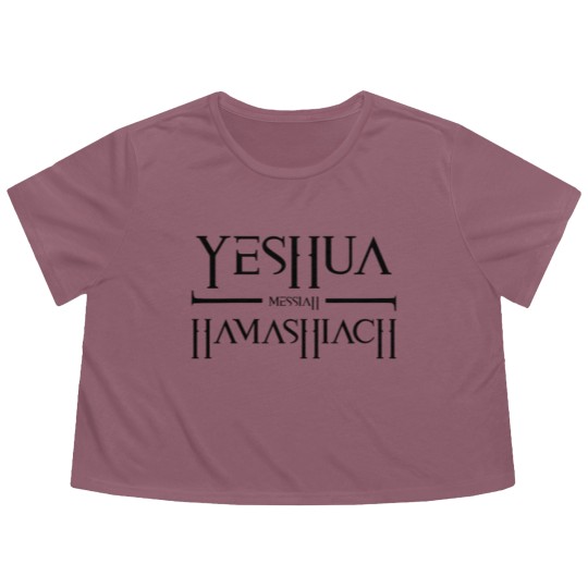 Discover Yeshua Hamashiach Messiah Messianic Sabbath for Ch Flowy Cropped Tees