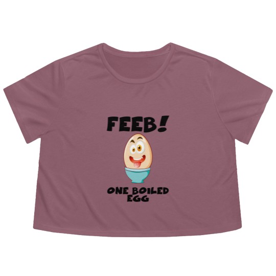 Discover Feeb...One Boiled Egg - Egg - Flowy Cropped Tees