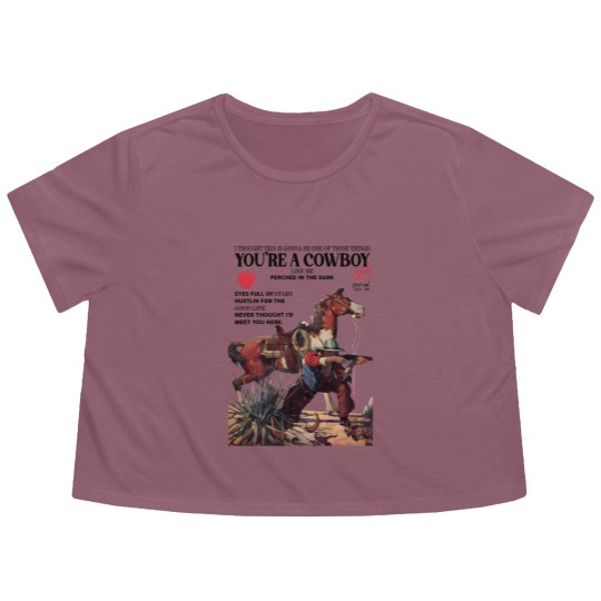 Discover You're a cowboy like me Flowy Cropped Tees