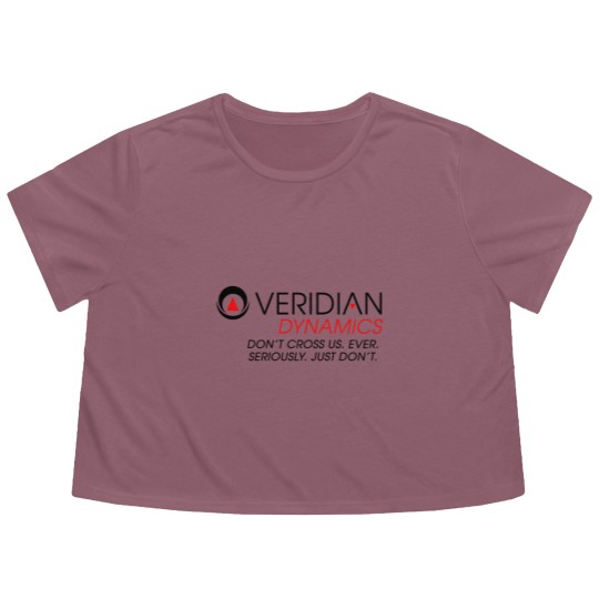 Discover Veridian Dynamics Better Off Ted Dont Cross Us Ever Seriously Just dont T- Flowy Cropped Tees