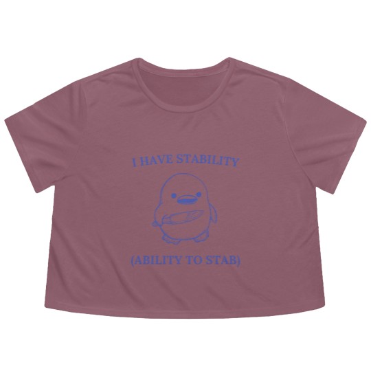 Discover I Have Stability Ability To Stab Flowy Cropped Tees, I Have Stability. Ability To Stab Flowy Cropped Tees