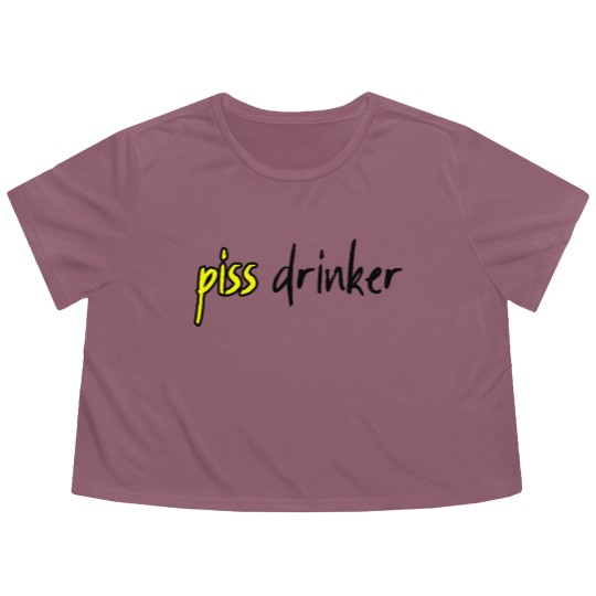 Discover Piss Drinker 5 Flowy Cropped Tees