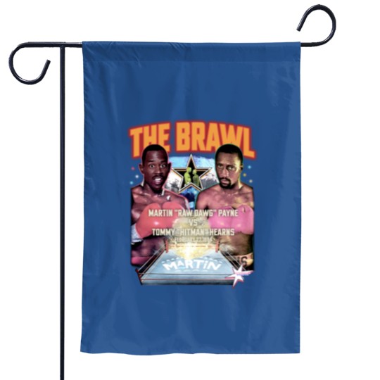 Discover The Brawl Martin Raw Dawg Payne Vs Tommy Hitman Hearns Garden Flags
