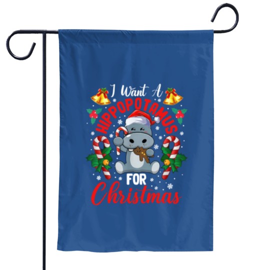 Discover I Want A Hippopotamus For Christmas Garden Flags