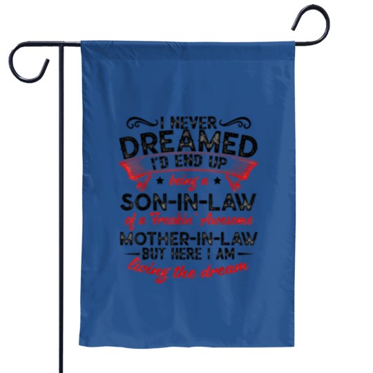 Discover I Never Dreamed - Son In Law Garden Flags