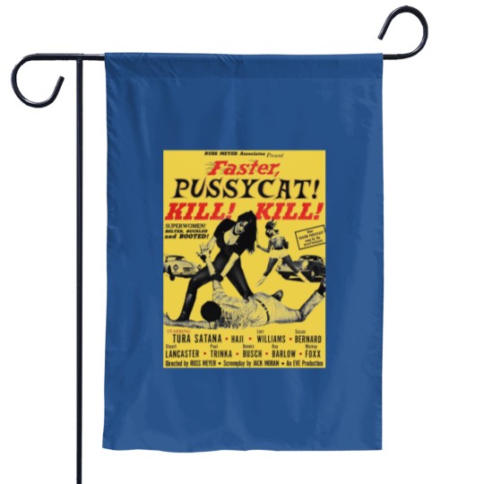 Discover Faster Pussycat Kill Kill 1966 Cult Movie without background Artwork Vintages Tshir T-Shi Garden Flags