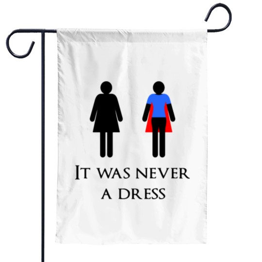 Discover It was never a dress Garden Flags