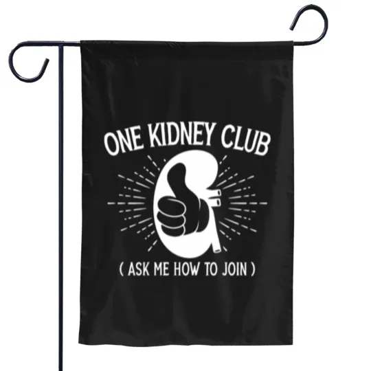 Discover One Kidney Club Ask Me How To Join Organ Donation Garden Flags