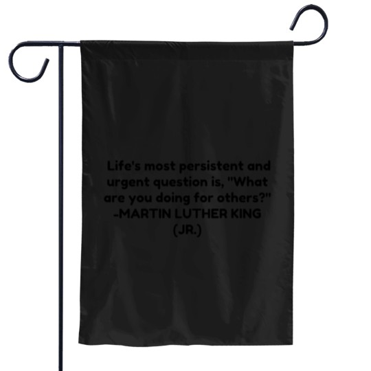 Discover What are you doing for others Garden Flags