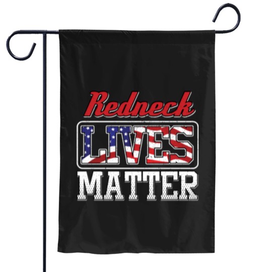 Discover Redneck Lives Matter Garden Flags