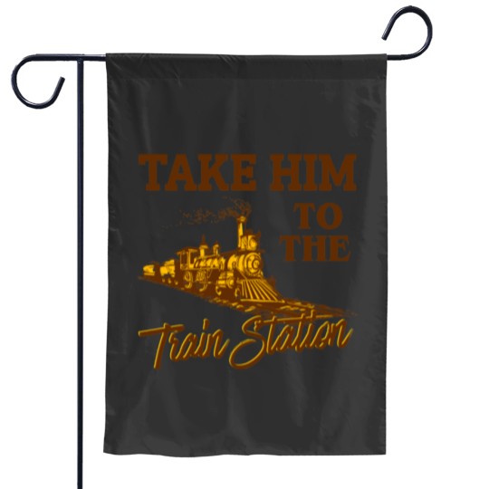 Discover Take Him To The Train Station, yellowst Lover Garden Flags