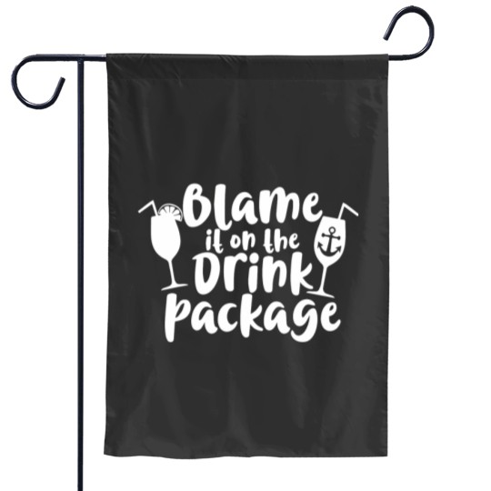 Discover blame it on the drink package t Garden Flags