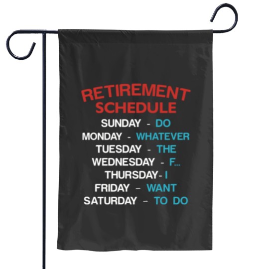 Discover Retired - retirement schedule Garden Flags