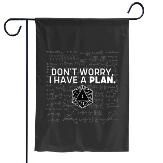 Discover Dont Worry I Have A Plan Garden Flags