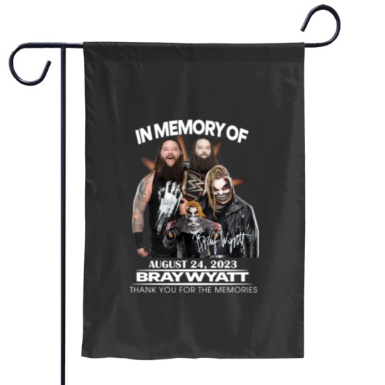Discover In Memory Of August 24 Garden Flags, 2023 Bray Wyatt Thank You Garden Flags
