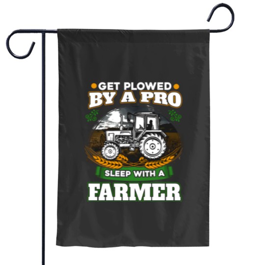Discover Get plowed by a pro sleep with a farmer - Farming - Garden Flags