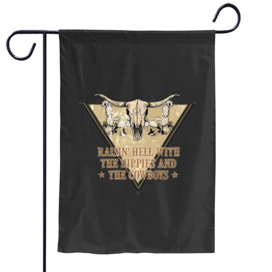 Discover The Hippies & The Cowboys Garden Flags, Raisin' Hell With The Hippies and The Cowboys