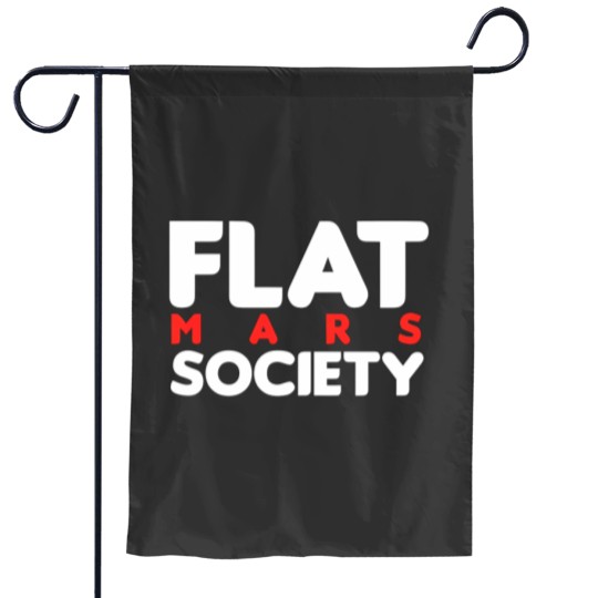 Discover Flat Mars Society - Flat Mars Society - Garden Flags
