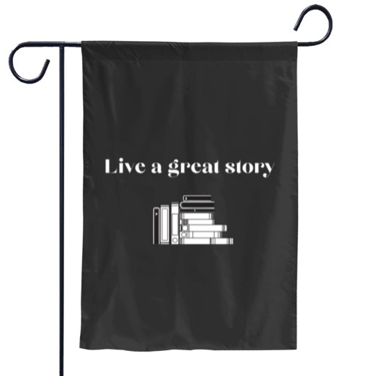 Discover Live a great story 5 Garden Flags