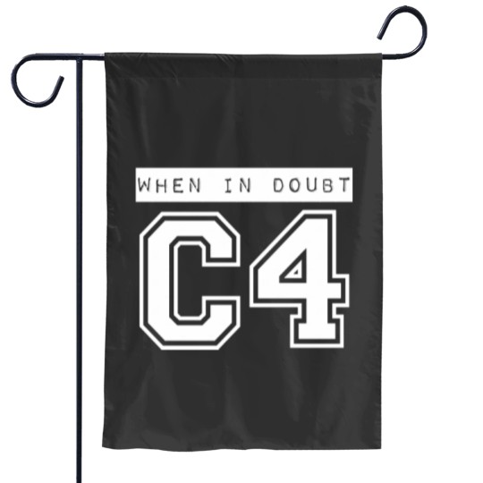 Discover When In Doubt C4 Garden Flags