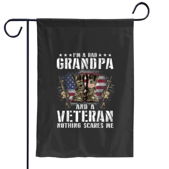 Discover I am a Dad Grandpa and a Veteran Nothing scares me USA Garden Flags