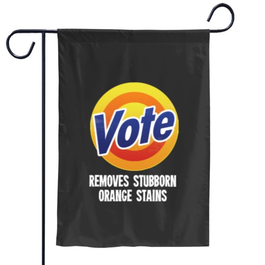 Discover Vote Removes Stubborn Orange Stains - Grunge ver Garden Flags