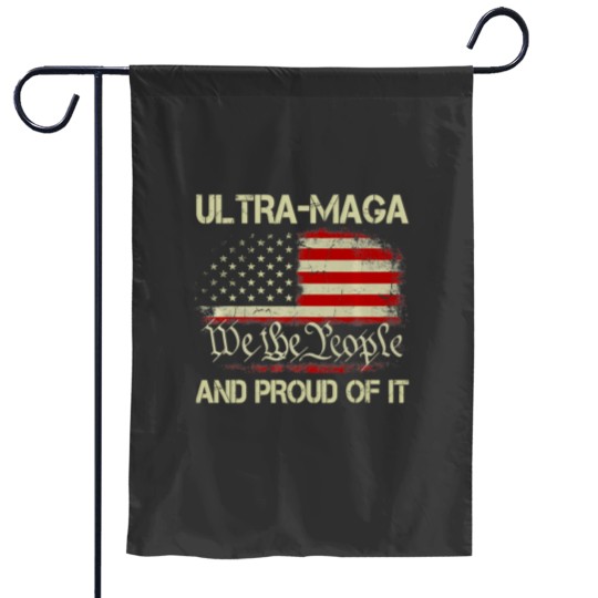 Discover ULTRA MAGA We The People And Proud Of It - Garden Flags Garden Flags