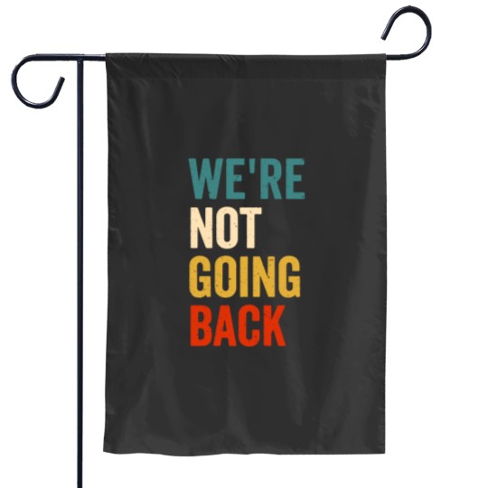 Discover We're Not Going Back Garden Flags | Kamala is Brat, brat summer, kamala harris