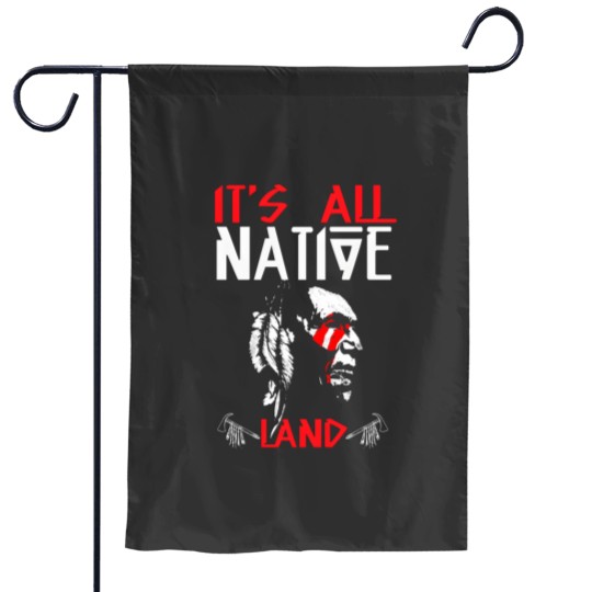 Discover Its All Native Land - Native American Garden Flags