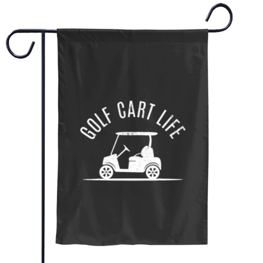Discover Golf Cart Life Funny Golf Garden Flags