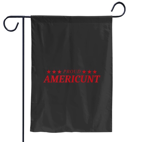 Discover Proud Americunt Garden Flags