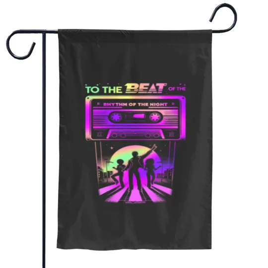 Discover TO THE BEAT OF THE RHYTHM OF THE NIGHT Garden Flags