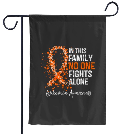 Discover In This Family No One Fights Alone Shirt Leukemia Awareness Garden Flags