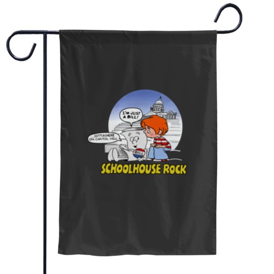 Discover I'm Just a Bill Garden Flag - SchoolHouse Rock Inspired