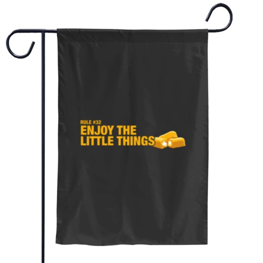 Discover Rule 32 Enjoy the little things. Essential Garden Flags