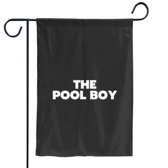 Discover The Pool Boy Funny Pool Garden Flags
