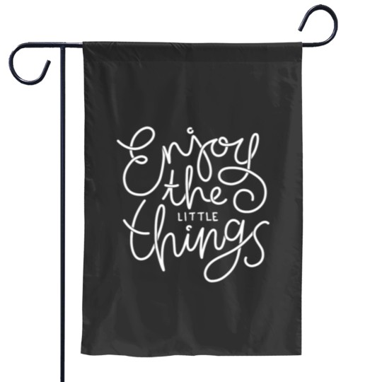 Discover Enjoy the little things Garden Flags