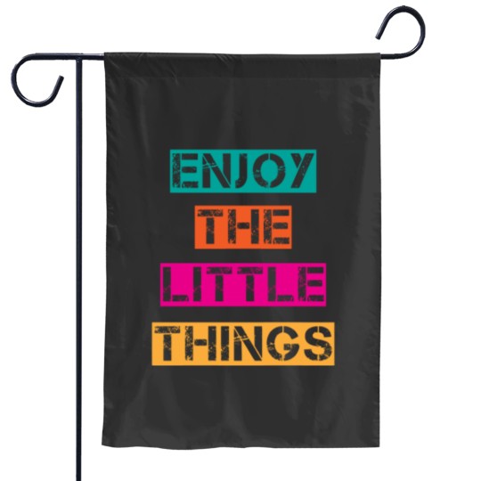 Discover Trendy Enjoy The Little Things  Graphic Garden Flags