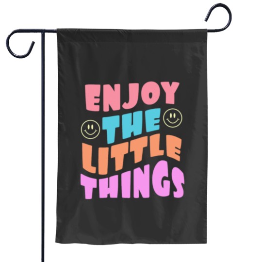 Discover Enjoy the little things quote Fitted Scoop Garden Flags