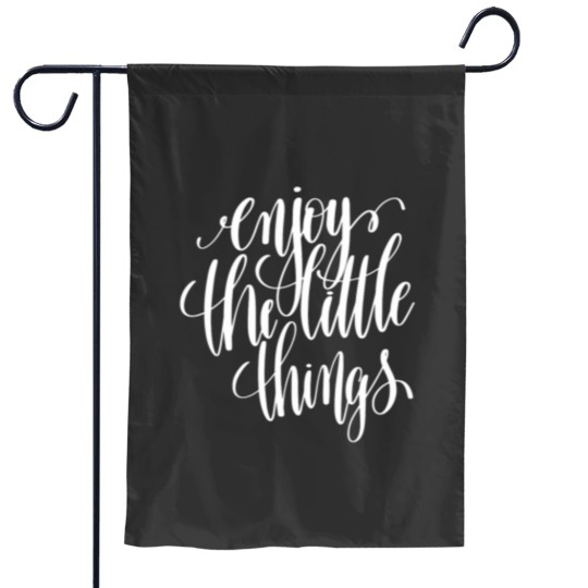 Discover Enjoy The Little Things Inspirational Quotes Classic Garden Flags