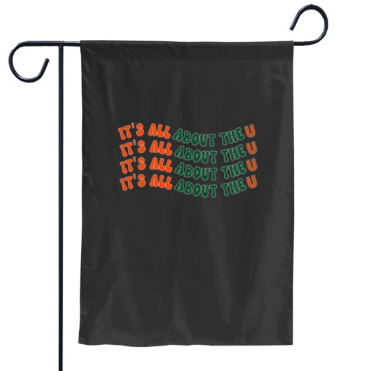 Discover It's All About The U, Miami U, University, The U Garden Flags