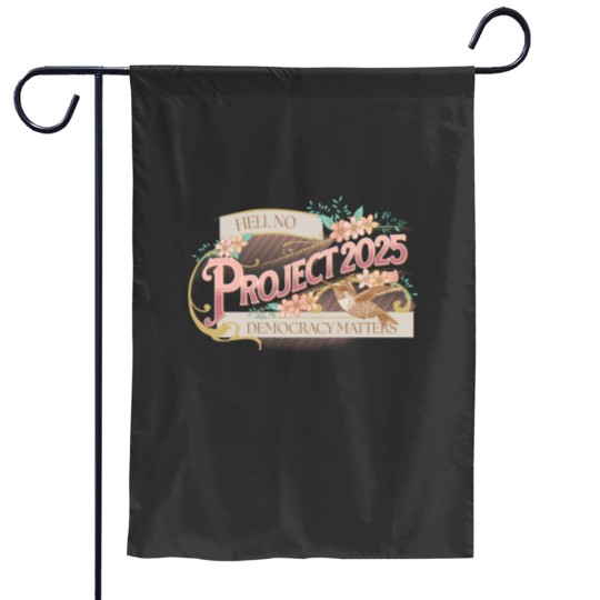 Discover Pro Democracy Garden Flags: Project 2025 Designs