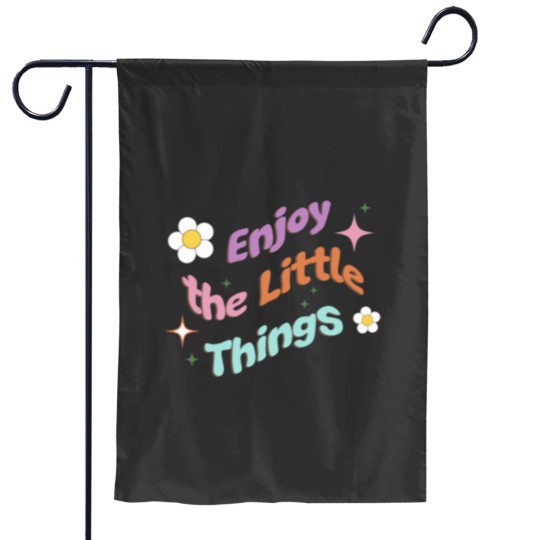 Discover Enjoy The Little Things Classic Garden Flags
