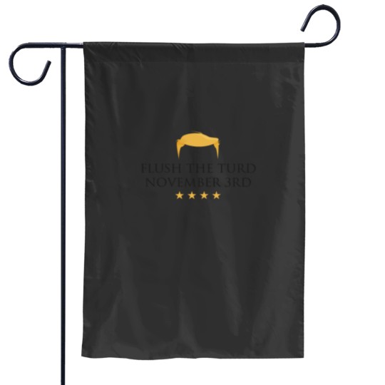 Discover Flush the turd november 3rd Essential Garden Flags